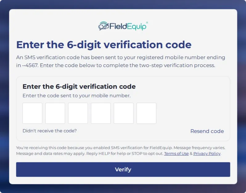 Enter the 6-digit SMS verification code screen in FieldEquip